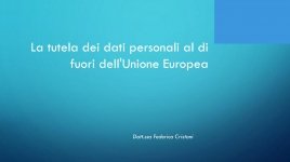 'La tutela dei dati personali al di fuori dell'Unione Europea'